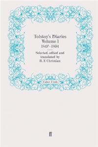 Tolstoy's Diaries Volume 1: 1847-1894