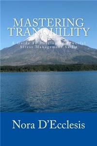 Mastering Tranquility
