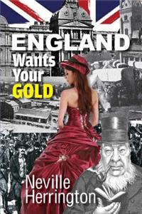 England Wants Your Gold