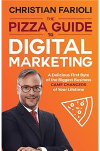 Pizza Guide to Digital Marketing