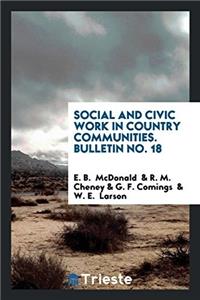 SOCIAL AND CIVIC WORK IN COUNTRY COMMUNI