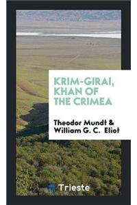 Krim-Girai, Khan of the Crimea