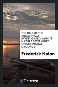 The Time of the Millennium Investigated