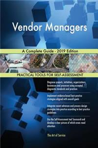 Vendor Managers A Complete Guide - 2019 Edition