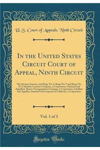 In the United States Circuit Court of Appeal, Ninth Circuit, Vol. 1 of 3: The Steamer Samson, and Barge No. 8, Barge No. 9 and Barge No. 27; Columbia Contract Company, a Corporation, Claimant and Appellant, Shaver Transportation Company, a Corporat