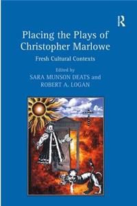Placing the Plays of Christopher Marlowe