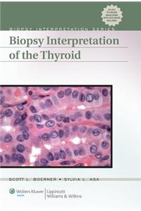 Biopsy Interpretation of the Thyroid [With Access Code]