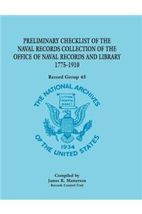Preliminary Checklist of the Naval Records Collection of the Office of Naval Records and Library, 1775-1910