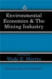 Environmental Economics & the Mining Industry