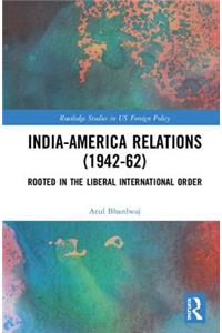 India-America Relations (1942-62)