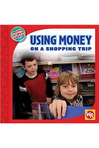 Using Money on a Shopping Trip