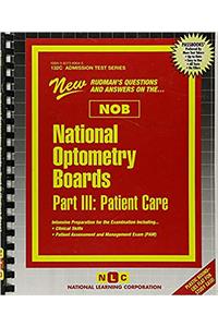 National Optometry Boards (Nob) Part III Patient Care