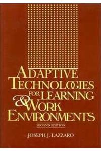 Adaptive Technologies for Learning and Work Environments