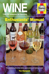 Wine Manual - 7,000 BC Onwards (All Flavours)