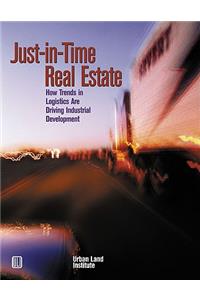 Just-In-Time Real Estate