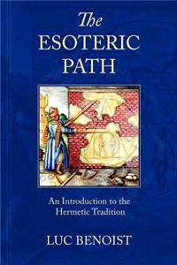 Esoteric Path: An Introduction to the Hermetic Tradition
