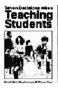 Seven Decisions when Teaching Students