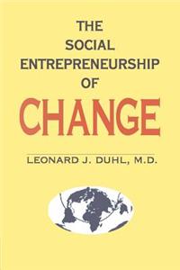 The Social Entrepreneurship of Change