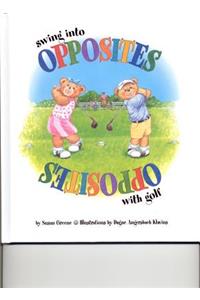 Swing Into Opposites with Golf