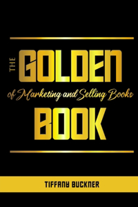 Golden Book of Marketing and Selling Books