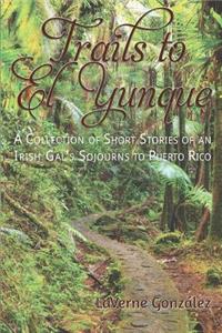 Trails to El Yunque