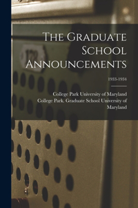 Graduate School Announcements; 1933-1934