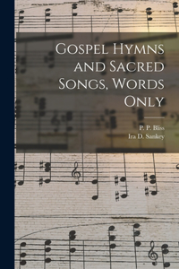 Gospel Hymns and Sacred Songs, Words Only [microform]
