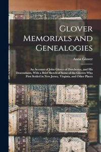 Glover Memorials and Genealogies