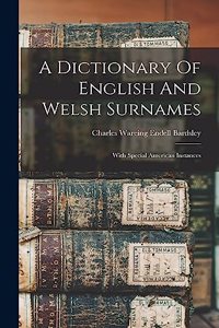 Dictionary Of English And Welsh Surnames