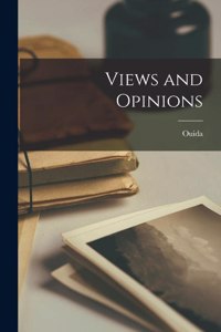 Views and Opinions