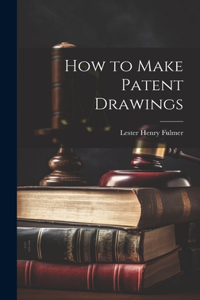 How to Make Patent Drawings