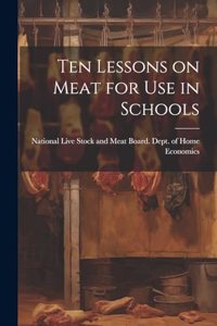 Ten Lessons on Meat for use in Schools