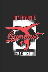 My Favorite Gymnast Calls Me Mom