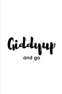 Giddyup and Go