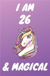 I Am 26 And Magical