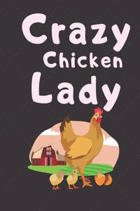 Crazy Chicken Lady