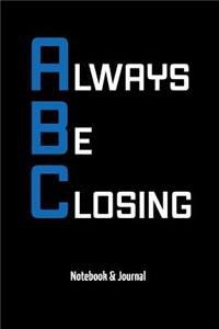Always Be Closing