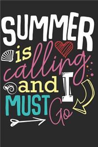 Summer Is Calling And I Must Go