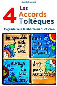 Les quatre accords toltèques