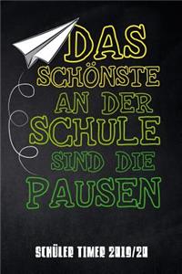 Das Schönste an der Schule sind die Pausen Schüler Timer 2019/20