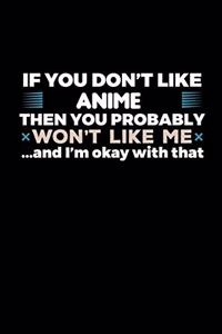 If You Don't Like Anime You Probably Wont Like Me