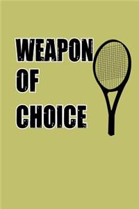 Weapon Of Choice