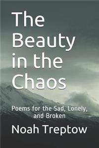 The Beauty in the Chaos