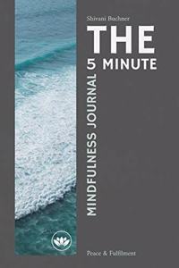 The 5 Minute Mindfulness Journal