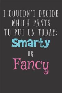 Smarty Fancy Pants Humor Notebook Journal