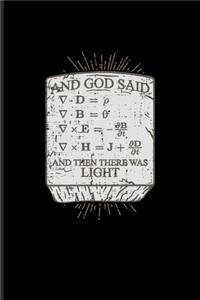 And God Said And Then There Was Light