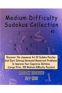 Medium Difficulty Sudokus Collection #5