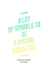 It Takes A Lot of Sparkle To Be A Special Education Teacher