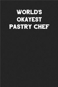 World's Okayest Pastry Chef