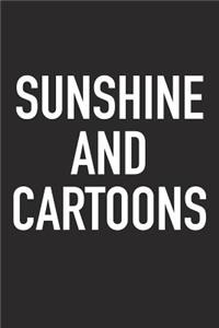 Sunshine and Cartoons